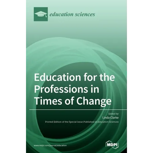 Education for the Professions in Times of Change - Hardcover
