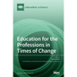 Education for the Professions in Times of Change - Hardcover