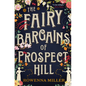 The Fairy Bargains of Prospect Hill - Paperback