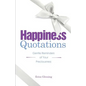Happiness Quotations: Gentle Reminders of Your Preciousness - Paperback