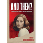 And Then?: The Destiny of Pamela Lady of Swendown - Paperback