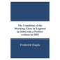 The Condition of the Working-Class in England in 1844 with a Preface written in 1892 - Paperback