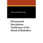 Monumental Inscriptions: Tombstones of the Island of Barbadoes - Paperback