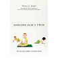 Someone Else's Twin: The True Story of Babies Switched at Birth - Hardcover