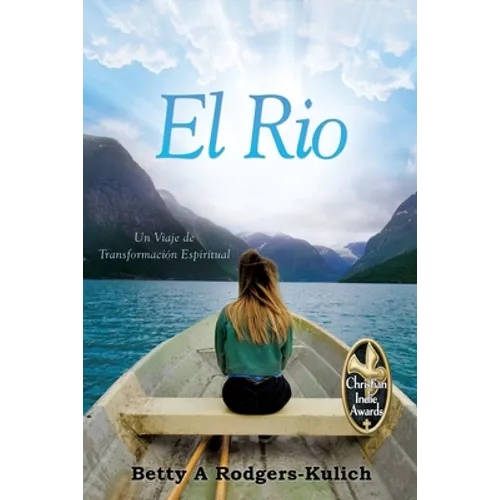 El Rio: Un Viaje de Transformación Espiritual - Paperback