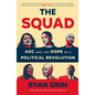 The Squad: Aoc and the Hope of a Political Revolution - Paperback