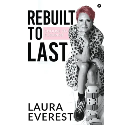 Rebuilt to Last: Choose to Flourish - Paperback