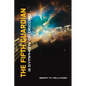 The Fifth Guardian: A Symphony of Discord - Paperback