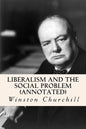 Liberalism and the Social Problem (annotated) - Paperback