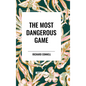 The Most Dangerous Game - Hardcover