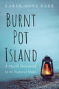Burnt Pot Island: A Marsh Hammock in Its Natural State - Paperback