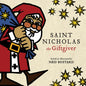 Saint Nicholas the Giftgiver: The History and Legends of the Real Santa Claus - Hardcover