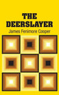 The Deerslayer - Hardcover