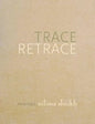 Trace Retrace: Paintings, Nilima Sheikh - Hardcover