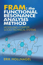Fram: The Functional Resonance Analysis Method: Modelling Complex Socio-Technical Systems - Paperback