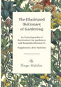 The Illustrated Dictionary of Gardening - An Encyclopaedia of Horticulture for gardeners and Botanists Division IX - Supplement: New Varieties - Paperback