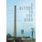 A Return to the 'Boro: Life in a Southern Town during Depression and War - Hardcover