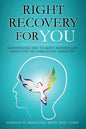 Right Recovery for You - Paperback