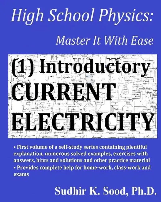 High School Physics: Master It With Ease (1) Introductory Current Electricity - Paperback