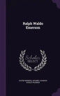 Ralph Waldo Emerson - Hardcover