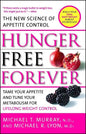 Hunger Free Forever: The New Science of Appetite Control - Paperback
