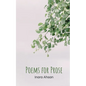 Poems for Prose - Paperback