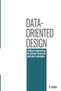 Data-oriented design: software engineering for limited resources and short schedules - Paperback