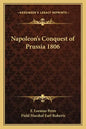 Napoleon's Conquest of Prussia 1806 - Paperback