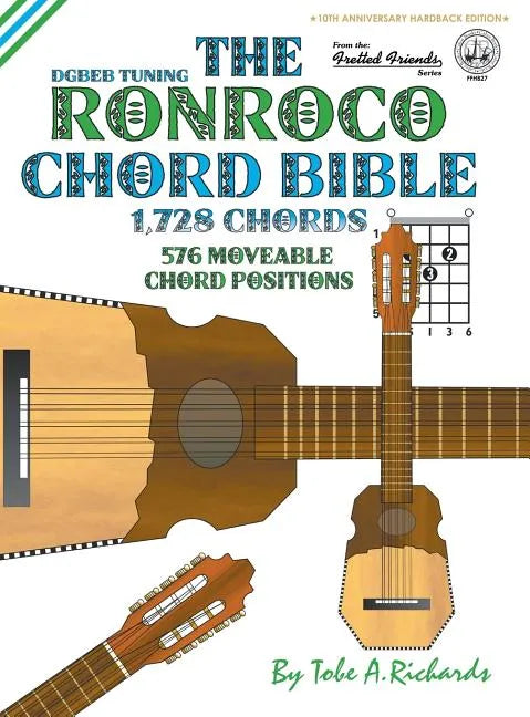 The Ronroco Chord Bible: DGBEB Tuning 1,728 Chords - Hardcover
