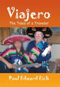 Viajero: The Tales of a Traveler - Hardcover