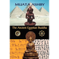The Ancient Egyptian Buddha: The Ancient Egyptian Origins of Buddhism - Paperback