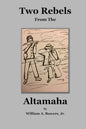Two Rebels from the Altamaha - Paperback