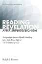 Reading Revelation After Supersessionism: An Apocalyptic Journey of Socially Identifying John's Multi-Ethnic Ekklēsiai with the Ekklēsia of - Paperback