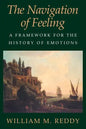 The Navigation of Feeling: A Framework for the History of Emotions - Paperback