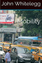 Mobility: A new urban design and transport planning philosophy for a sustainable future - Paperback