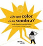 ¿De Qué Color Es Tu Sombra? - Paperback