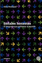 Señales honestas: El lenguaje que gobierna el mundo - Paperback