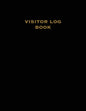 Visitor Log Book: Guest Register, Visitors Sign In, Name, Date, Time, Business, Guests Contact Tracing, Vacation Home, Journal - Paperback