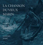 La Chanson Du Vieux Marin/The Rime Of The Ancient Mariner - Hardcover