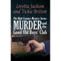 Murder and the Good Old Boys' Club: The High Country Mystery Series - Paperback