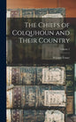 The Chiefs of Colquhoun and Their Country; Volume 1 - Hardcover