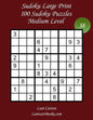 Sudoku Large Print for Adults - Medium Level - N°38: 100 Medium Puzzles - Big Size (8.3"x8.3") and Large Print (36 points) - Paperback