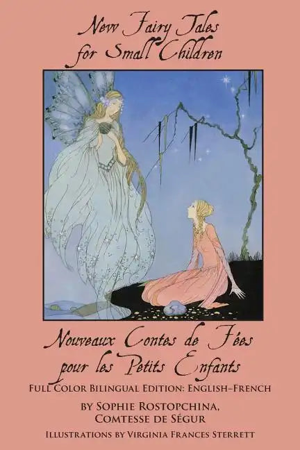 New Fairy Tales for Small Children: Full Color Bilingual Edition: English-French - Paperback