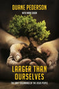 Larger Than Ourselves: The Early Beginnings of the Jesus People - Paperback