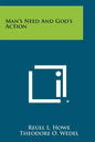 Man's Need And God's Action - Paperback