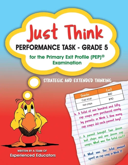 Just Think Performance Task - Grade 5 for the Primary Exit Profile (PEP) Examination - Paperback