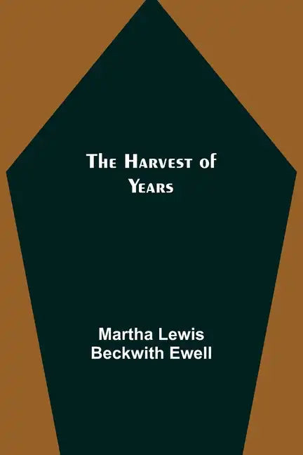The Harvest of Years - Paperback