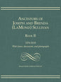 Ancestors of Joseph and Brenda (LaMond) Sullivan Book II: 1576-2018 With letters, documents, and photographs - Hardcover