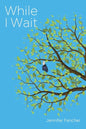 While I Wait - Paperback