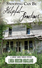 Snooping Can Be Helpful - Sometimes - Paperback